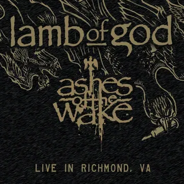 VINYLE LAMB OF GOD ASHES OF THE WAKE LIVE IN RICHMOND VA RECTO