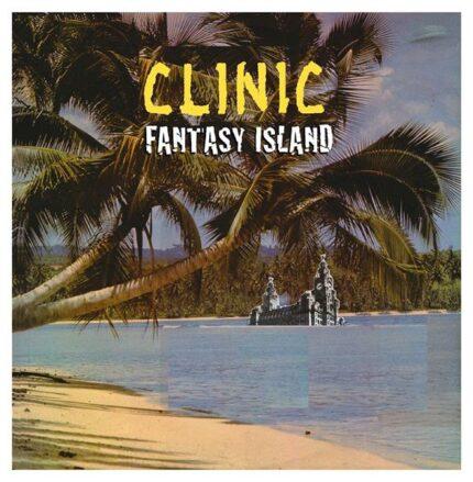 POCHETTE VINYLE CLINIC FANTASY ISLAND RECTO