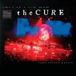 Pochette Vinyle the cure songs of a live world troxy london MMXXIV