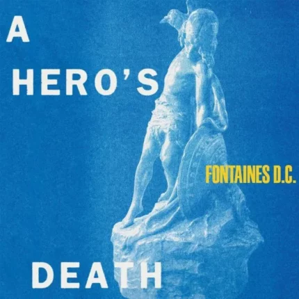 cd fontaines dc a hero's death recto